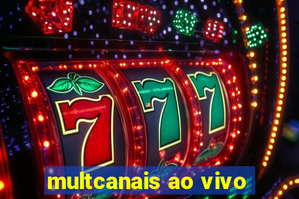 multcanais ao vivo